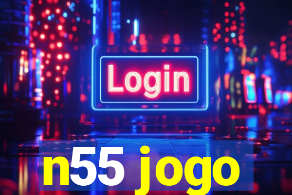 n55 jogo